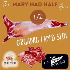 MARY HAD HALF Meat Box - Side of Organic Lamb *DEPOSIT*